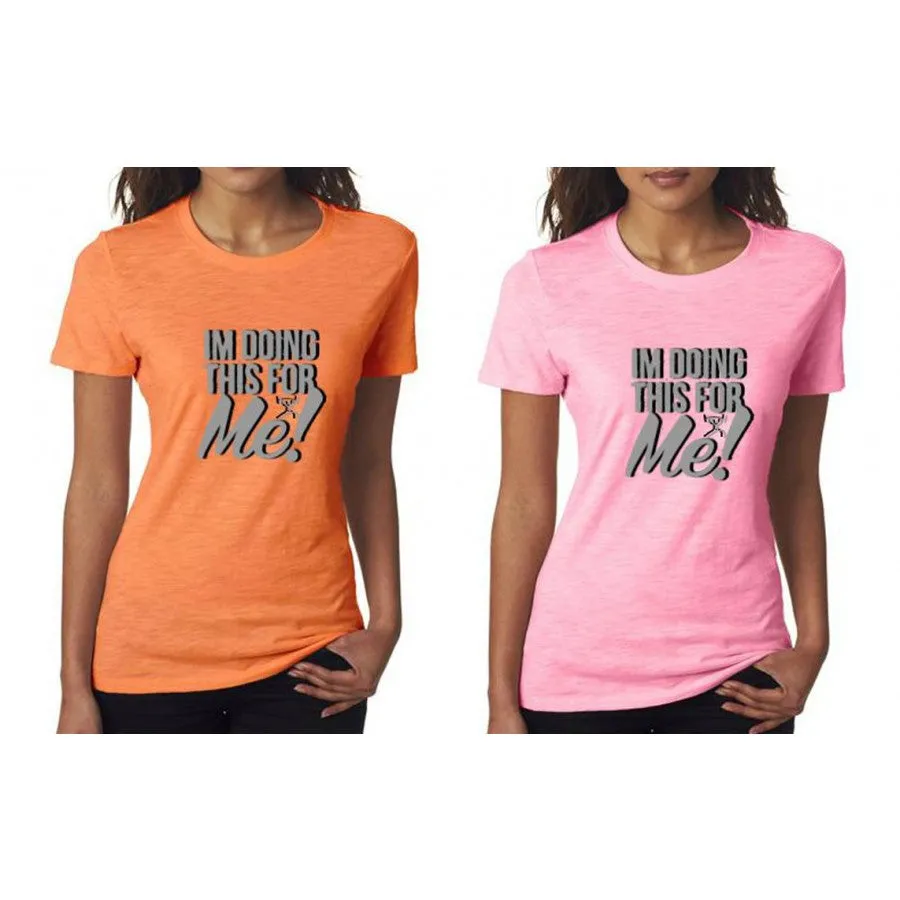 CFF "I'M DOING THIS FOR ME" Women's Workout Fitness T-Shirt