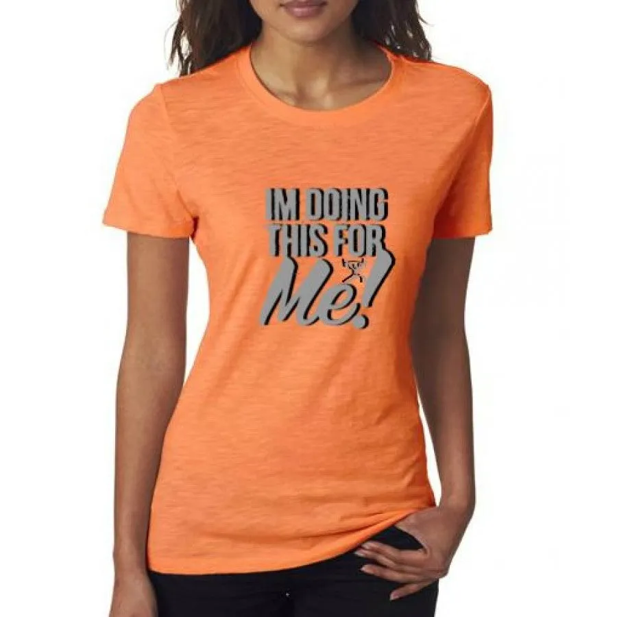 CFF "I'M DOING THIS FOR ME" Women's Workout Fitness T-Shirt