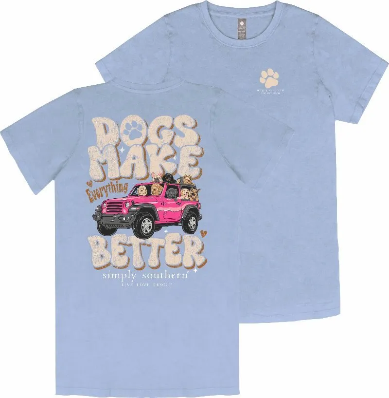'Dogs Make Everything Better' Mineral Wash Short Sleeve Tee by Simply Southern (Ships Mid-March)