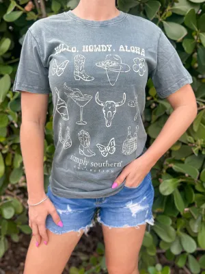 'Hello, Howdy, Aloha' Mineral Wash Short Sleeve Tee by Simply Southern (Ships Mid-March)
