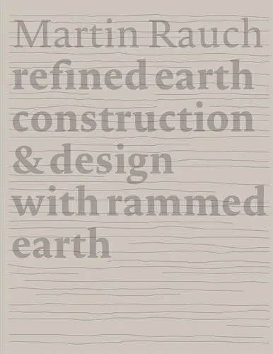Martin Rauch: Refined Earth NEW EDITION