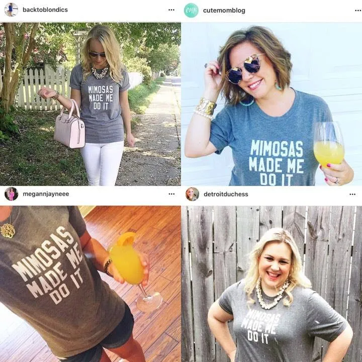 Mimosas Made Me Do It Signature Tee