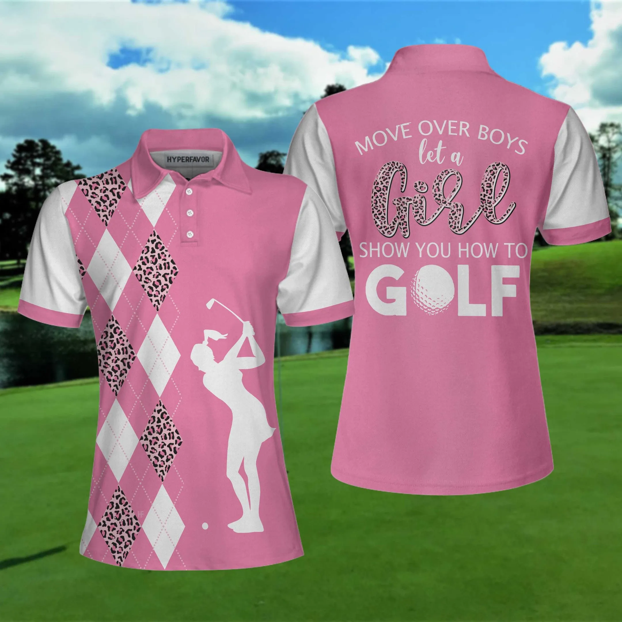 Move Over Boys Let A Girl Show You How To Golf Short Sleeve Women Polo Shirt, White And Pink Golf Shirt For Ladies
