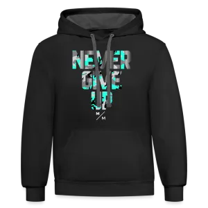 Never Give Up- Unisex Contrast Hoodie
